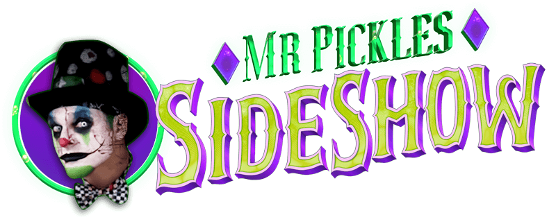 Mr Pickles Sideshow